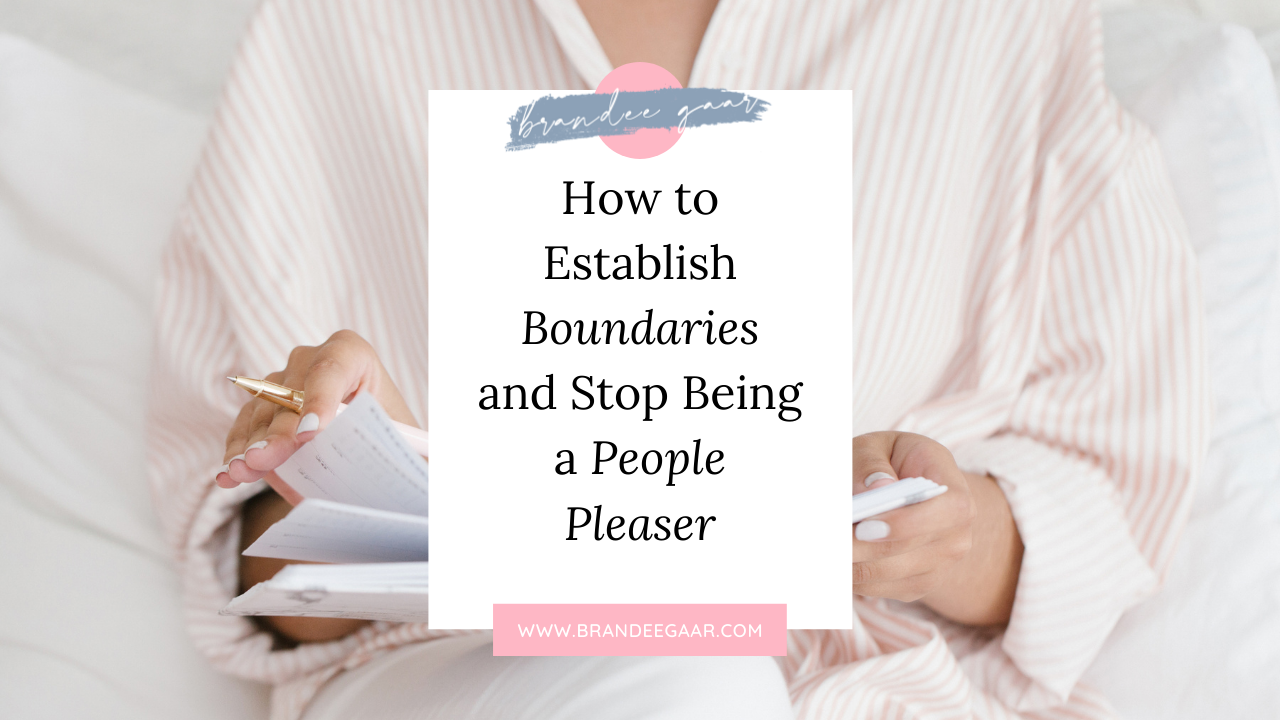 How to Establish Boundaries and Stop Being a People Pleaser