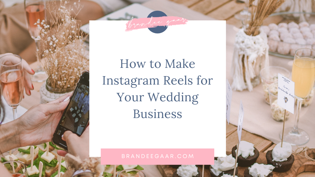 How To Make Reels For Your Wedding Instagram Story