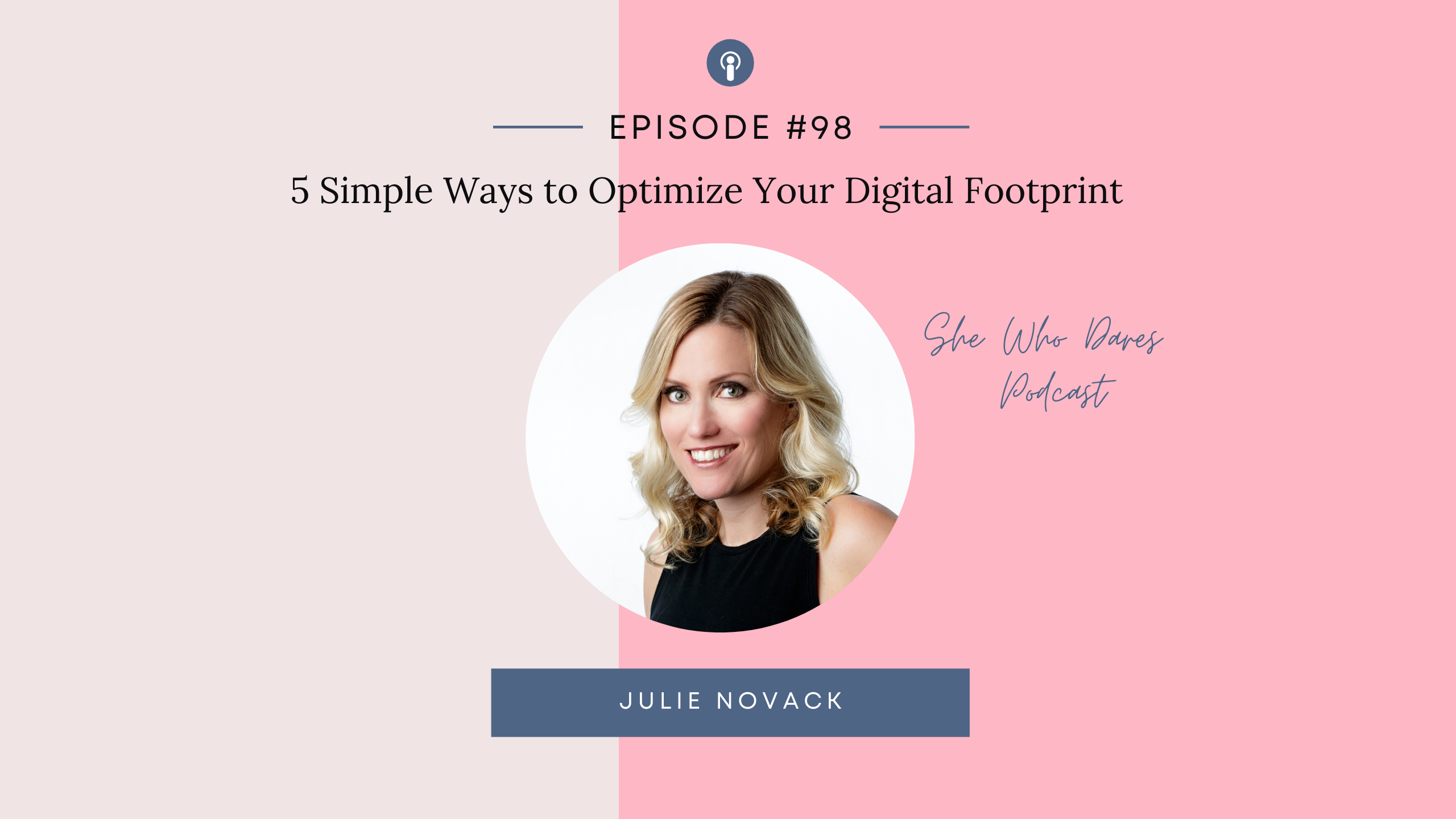 5 Ways to Optimize Your Digital Footprint with Julie Novack