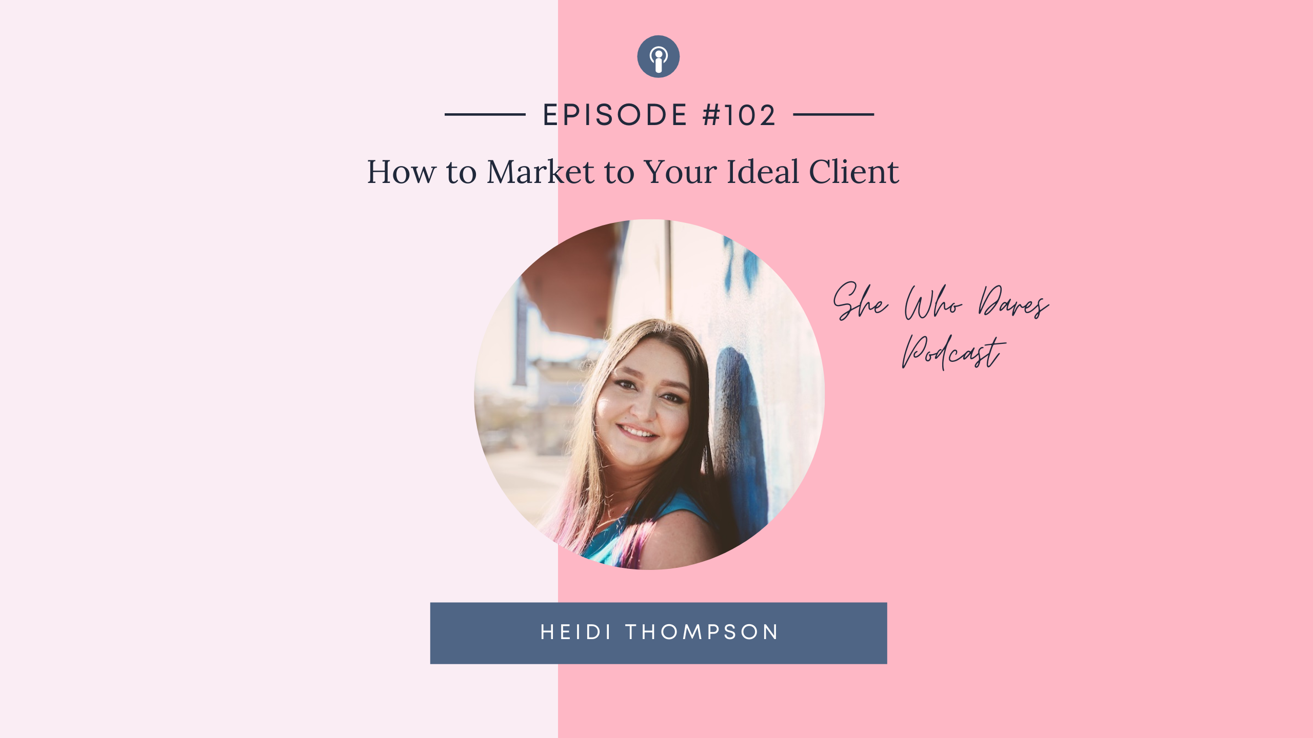 How to Market to Your Ideal Client