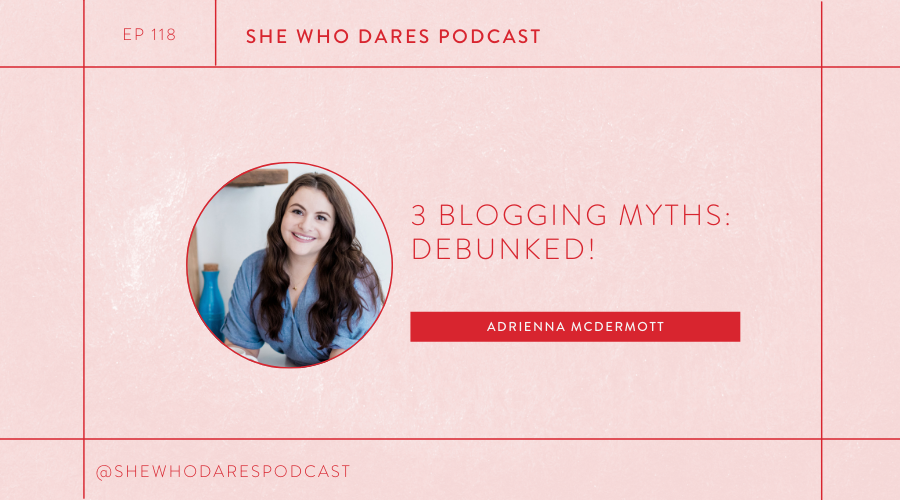 3 Blogging Myths Debunked! with Adrienna McDermott