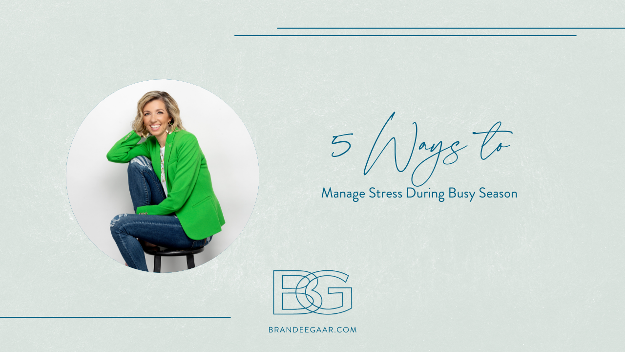 5 ways to manage stress during busy season